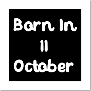 Born In 11 October Posters and Art